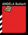 Angela Bulloch: Euclid in Europe By Angela Bulloch (Artist), Suzanne Cotter (Editor), David Grubbs (Text by (Art/Photo Books)) Cover Image