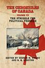 The Chronicles of Canada: Volume VII - The Struggle for Political Freedom Cover Image