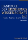 Handbuch Der Erziehungswissenschaft: Band III: Familie-Kindheit-Jugend-Gender /Umwelten By Hildegard Macha, Monika Witzke, Volker Ladenthin Cover Image