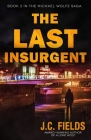 The Last Insurgent By J. C. Fields Cover Image