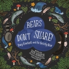 Bears Don't Share By Rick Bobrick, Lauren Sullivan (Illustrator) Cover Image