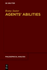 Agents' Abilities (Philosophical Analysis #83) By Romy Jaster Cover Image