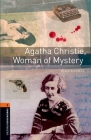 Oxford Bookworms Library: Agatha Christie, Woman of Mystery: Level 2: 700-Word Vocabulary (Oxford Bookworms ELT) By John Escott Cover Image