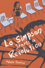 Lo Simpson Starts a Revolution By Melanie Florence Cover Image