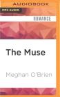 The Muse By Meghan O'Brien, Emily Beresford (Read by) Cover Image