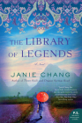 The Library of Legends: A Novel By Janie Chang Cover Image