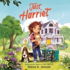 Just Harriet Lib/E By Elana K. Arnold, Taylor Meskimen (Read by) Cover Image