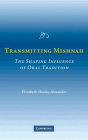Transmitting Mishnah: The Shaping Influence of Oral Tradition Cover Image
