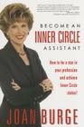 Become an Inner Circle Assistant By Joan Burge Cover Image