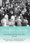 Steadfast Charity: Sisters of Charity of Saint Vincent De Paul, Halifax 1972-2002 By Mary Sweeney Sc, Martha Westwater Sc, Elaine Nolan Sc Cover Image