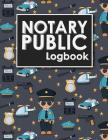 Notary Public Logbook: Notarized Paper, Notary Public Forms, Notary Log, Notary Record Template, Cute Police Cover Cover Image
