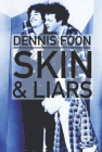 Skin & Liars By Dennis Foon Cover Image