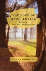 The Love of Being Loving (Love and Devotion #1) By Donna Goddard Cover Image