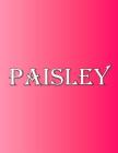 Paisley: 100 Pages 8.5 X 11 Personalized Name on Notebook College Ruled Line Paper By Rwg Cover Image