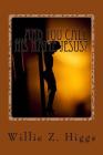 ...and you call his name Jesus?: What is the real name of the Messiah? By Willie Z. Higgs Cover Image