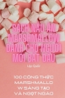 Sách NẤu Ăn Marshmallow Dành Cho NgƯỜi MỚi BẮt ĐẦu By Lập Quốc Cover Image