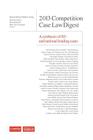 2013 Competition Case Law Digest A synthesis of EU and national leading case By Nicolas Charbit (Editor), Elisa Ramundo (Editor), Frederic Jenny (Foreword by) Cover Image