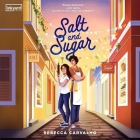 Salt and Sugar By Rebecca Carvalho, Imani Jade Powers (Read by) Cover Image