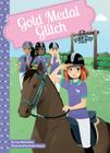Gold Medal Glitch (Storm Cliff Stables) By Lisa Mullarkey, Paula Franco (Illustrator) Cover Image
