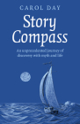 Story Compass: An Unprecedented Journey of Discovery with Myth and Life Cover Image
