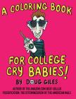 A Coloring Book for College Cry Babies By Doug Giles (Illustrator), Doug Giles Cover Image