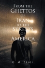 From the Ghettos of Iran to the Streets of America Cover Image