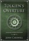 Tolkien's Overture: Concerning the Music of the Ainur Cover Image