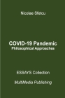 COVID-19 Pandemic - Philosophical Approaches By Nicolae Sfetcu Cover Image