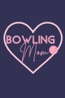 Bowling Mom Pink Bowling Ball Wine Diary: For Bowlers Who Love Drinking Wine By Simple Magic Books Cover Image