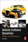 Vehicle Collision Dynamics: Analysis and Reconstruction Cover Image
