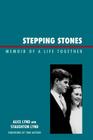 Stepping Stones: Memoir of a Life Together By Staughton Lynd, Alice Lynd Cover Image