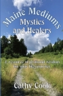 Maine Mediums, Mystics, and Healers By Cathy Cook Cover Image