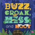 Buzz, Croak, Hiss, and Hoot Cover Image