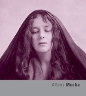 Alfons Mucha (Fototorst #3) By Alphonse Mucha (Artist), Josef Moucha (Text by (Art/Photo Books)) Cover Image