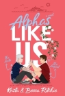 Alphas Like Us (Special Edition Hardcover) Cover Image