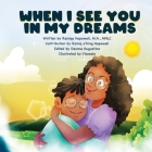 When I See You In My Dreams By Ramiqa Hopewell Cover Image