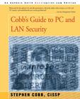 Cobb's Guide to PC and LAN Security By Stephen Cobb Cover Image