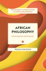 African Philosophy: Emancipation and Practice By Pascah Mungwini, Georgina Stewart (Editor), James Madaio (Editor) Cover Image
