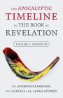 The Apocalyptic Timeline in the Book of Revelation: Volume 2: Trumpets By Andronicus Johnson, Caleb Lee, Azaria Stephen Cover Image