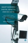 Smart Borders, Digital Identity and Big Data: How Surveillance Technologies Are Used Against Migrants Cover Image