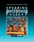 Speaking Photoshop Cs6 By David S. Bate Cover Image
