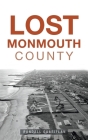 Lost Monmouth County By Randall Gabrielan Cover Image