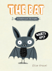The Bat (Disgusting Critters) By Elise Gravel Cover Image