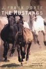 The Mustangs By J. Frank Dobie, Dayton O. Hyde (Introduction by) Cover Image