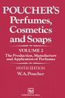 Perfumes, Cosmetics and Soaps: Volume II the Production, Manufacture and Application of Perfumes (Population and Community Biology (Chapman & Hall) #2) Cover Image