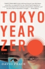 Tokyo Year Zero: Book One of the Tokyo Trilogy By David Peace Cover Image