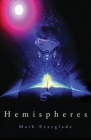 Hemispheres By Mark Everglade, Athina Paris (Editor) Cover Image