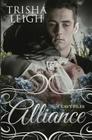 Alliance (The Cavy Files, #2) By Trisha Leigh Cover Image