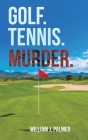 Golf. Tennis. Murder. Cover Image