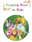 Coloring Book for Kids: My first 100 animals coloring book-coloring books for kids, ages 2-4 ages 4-8, boys, girls, toddlers By Emma Cooke Cover Image